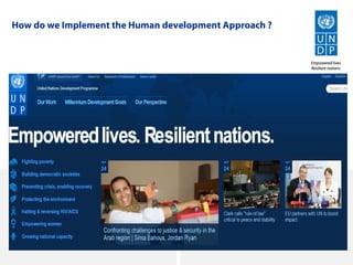 How do we Implement the Human development Approach ?
 