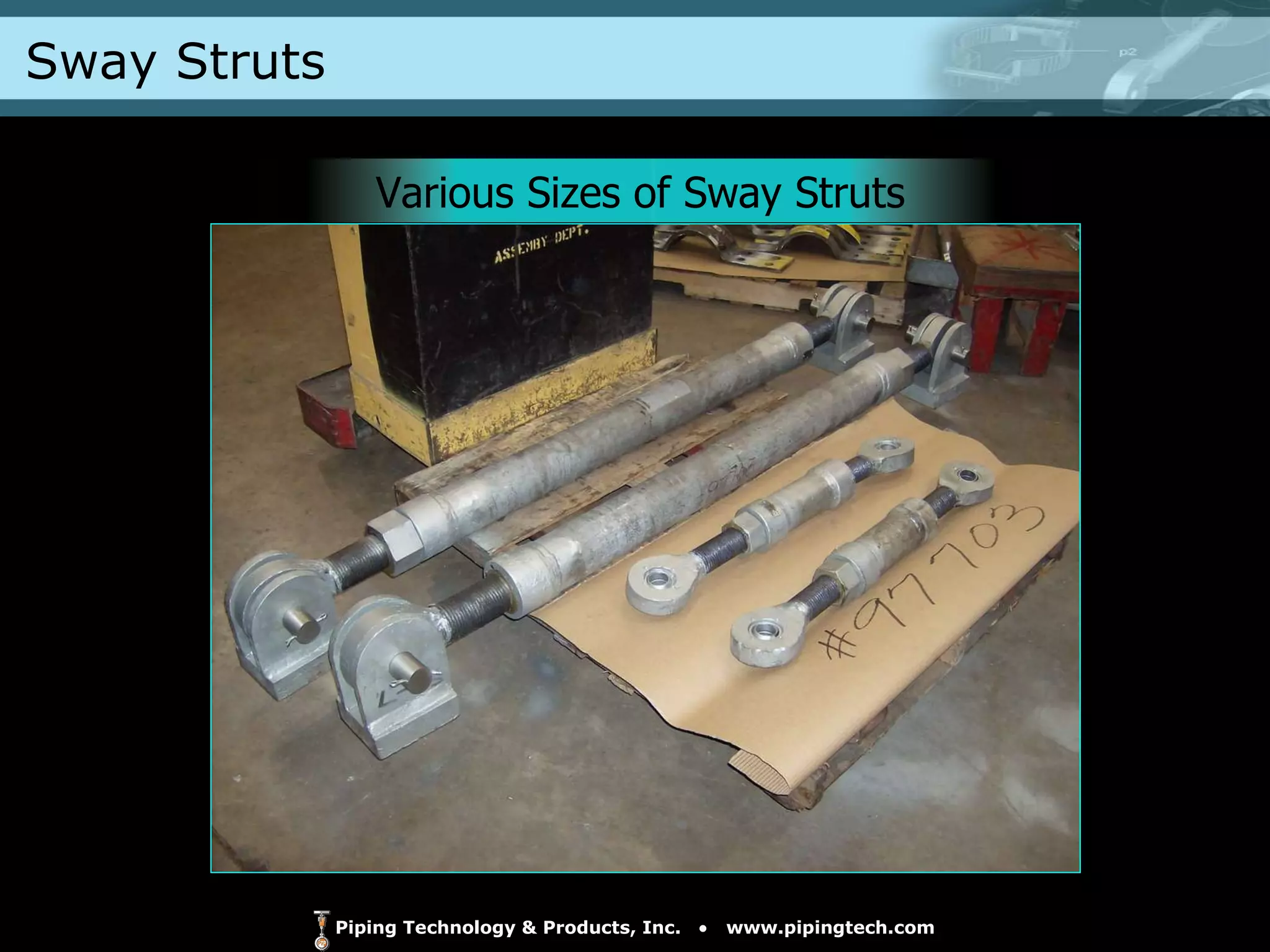 Sway Struts Various Sizes of Sway Struts 