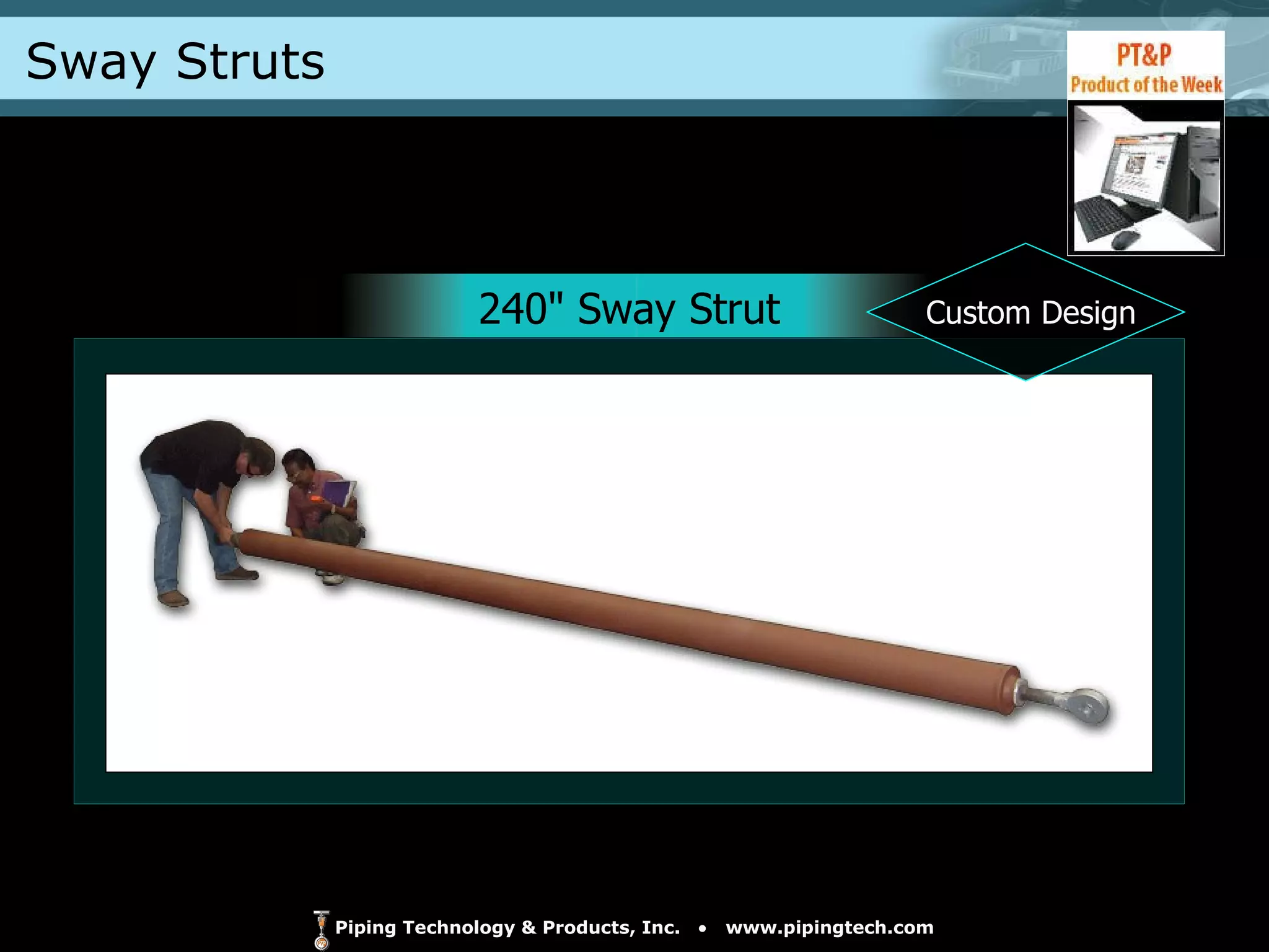 Sway Struts 240" Sway Strut Custom Design 