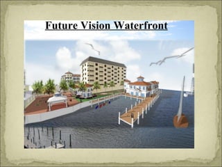 Future Vision Waterfront  