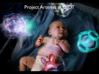 Project Artemis at UIOT
 
