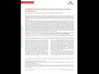 An Algorithm Based on Deep Learning for Predicting In-Hospital
Cardiac Arrest
Joon-myoung Kwon, MD;* Youngnam Lee, MS;* Yeha Lee, PhD; Seungwoo Lee, BS; Jinsik Park, MD, PhD
Background-—In-hospital cardiac arrest is a major burden to public health, which affects patient safety. Although traditional track-
and-trigger systems are used to predict cardiac arrest early, they have limitations, with low sensitivity and high false-alarm rates.
We propose a deep learning–based early warning system that shows higher performance than the existing track-and-trigger
systems.
Methods and Results-—This retrospective cohort study reviewed patients who were admitted to 2 hospitals from June 2010 to July
2017. A total of 52 131 patients were included. Speciﬁcally, a recurrent neural network was trained using data from June 2010 to
January 2017. The result was tested using the data from February to July 2017. The primary outcome was cardiac arrest, and the
secondary outcome was death without attempted resuscitation. As comparative measures, we used the area under the receiver
operating characteristic curve (AUROC), the area under the precision–recall curve (AUPRC), and the net reclassiﬁcation index.
Furthermore, we evaluated sensitivity while varying the number of alarms. The deep learning–based early warning system (AUROC:
0.850; AUPRC: 0.044) signiﬁcantly outperformed a modiﬁed early warning score (AUROC: 0.603; AUPRC: 0.003), a random forest
algorithm (AUROC: 0.780; AUPRC: 0.014), and logistic regression (AUROC: 0.613; AUPRC: 0.007). Furthermore, the deep learning–
based early warning system reduced the number of alarms by 82.2%, 13.5%, and 42.1% compared with the modiﬁed early warning
system, random forest, and logistic regression, respectively, at the same sensitivity.
Conclusions-—An algorithm based on deep learning had high sensitivity and a low false-alarm rate for detection of patients with
cardiac arrest in the multicenter study. (J Am Heart Assoc. 2018;7:e008678. DOI: 10.1161/JAHA.118.008678.)
Key Words: artiﬁcial intelligence • cardiac arrest • deep learning • machine learning • rapid response system • resuscitation
In-hospital cardiac arrest is a major burden to public health,
which affects patient safety.1–3
More than a half of cardiac
arrests result from respiratory failure or hypovolemic shock,
and 80% of patients with cardiac arrest show signs of
deterioration in the 8 hours before cardiac arrest.4–9
However,
209 000 in-hospital cardiac arrests occur in the United States
each year, and the survival discharge rate for patients with
cardiac arrest is <20% worldwide.10,11
Rapid response systems
(RRSs) have been introduced in many hospitals to detect
cardiac arrest using the track-and-trigger system (TTS).12,13
Two types of TTS are used in RRSs. For the single-parameter
TTS (SPTTS), cardiac arrest is predicted if any single vital sign
(eg, heart rate [HR], blood pressure) is out of the normal
range.14
The aggregated weighted TTS calculates a weighted
score for each vital sign and then ﬁnds patients with cardiac
arrest based on the sum of these scores.15
The modiﬁed early
warning score (MEWS) is one of the most widely used
approaches among all aggregated weighted TTSs (Table 1)16
;
however, traditional TTSs including MEWS have limitations, with
low sensitivity or high false-alarm rates.14,15,17
Sensitivity and
false-alarm rate interact: Increased sensitivity creates higher
false-alarm rates and vice versa.
Current RRSs suffer from low sensitivity or a high false-
alarm rate. An RRS was used for only 30% of patients before
unplanned intensive care unit admission and was not used for
22.8% of patients, even if they met the criteria.18,19
From the Departments of Emergency Medicine (J.-m.K.) and Cardiology (J.P.), Mediplex Sejong Hospital, Incheon, Korea; VUNO, Seoul, Korea (Youngnam L., Yeha L.,
S.L.).
*Dr Kwon and Mr Youngnam Lee contributed equally to this study.
Correspondence to: Joon-myoung Kwon, MD, Department of Emergency medicine, Mediplex Sejong Hospital, 20, Gyeyangmunhwa-ro, Gyeyang-gu, Incheon 21080,
Korea. E-mail: kwonjm@sejongh.co.kr
Received January 18, 2018; accepted May 31, 2018.
ª 2018 The Authors. Published on behalf of the American Heart Association, Inc., by Wiley. This is an open access article under the terms of the Creative Commons
Attribution-NonCommercial License, which permits use, distribution and reproduction in any medium, provided the original work is properly cited and is not used for
commercial purposes.
DOI: 10.1161/JAHA.118.008678 Journal of the American Heart Association 1
ORIGINAL RESEARCH
byguestonJune28,2018http://jaha.ahajournals.org/Downloadedfrom
 