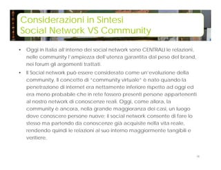 Differenze tra Social Network, Community e Forum Slide 16