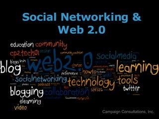 Social Networking & Web 2.0 Campaign Consultations, Inc. 