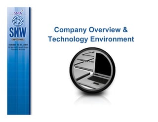 Company Overview &
Technology Environment
 