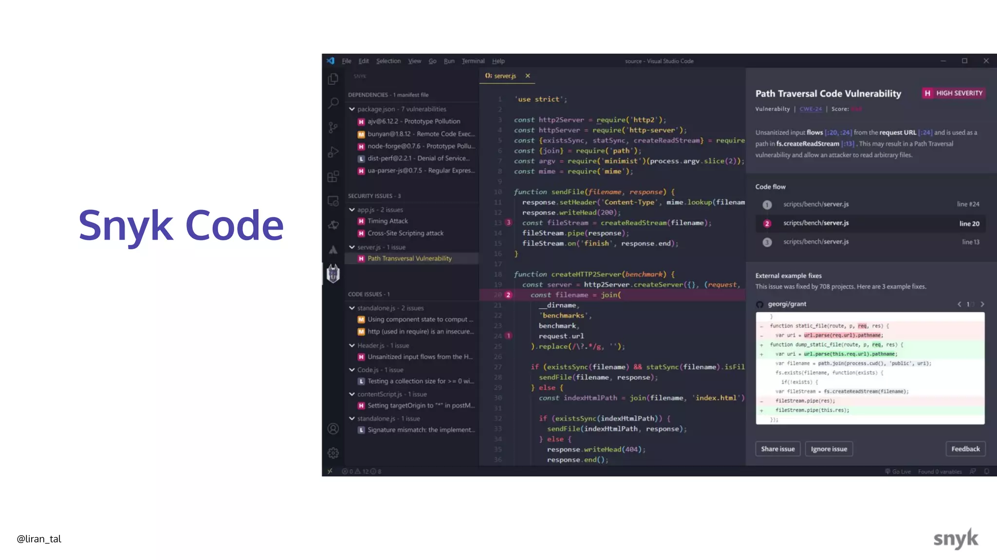 @liran_tal
Snyk Code
 