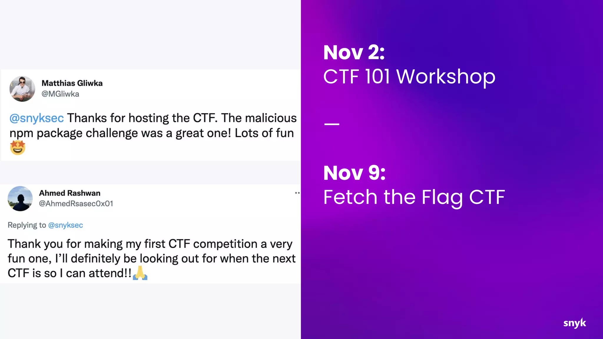 Nov 2:
CTF 101 Workshop
—
Nov 9:
Fetch the Flag CTF
 