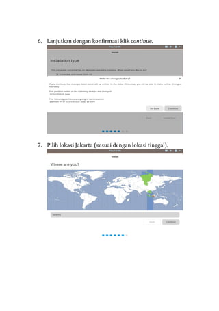 6. Lanjutkan dengan konfirmasi klik continue.
7. Pilih lokasi Jakarta (sesuai dengan lokasi tinggal).
 
