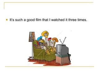 It’s such a good film that I watched it three times. 