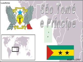 São Tomé e Príncipe 8CEF 11007 Lusofonia 