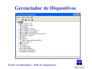Gerenciador de Dispositivos  