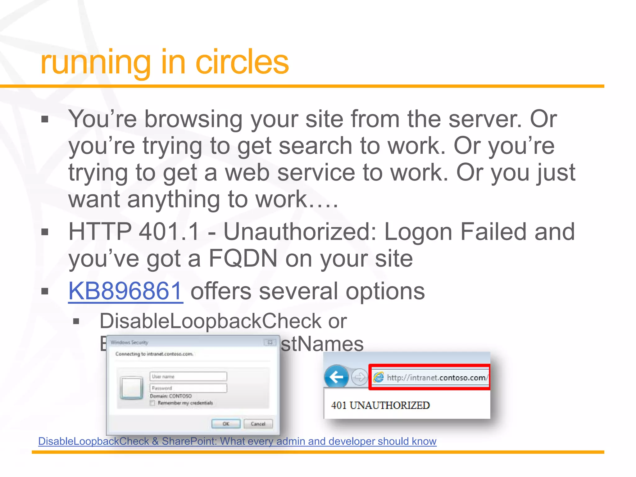 KB896861




DisableLoopbackCheck & SharePoint: What every admin and developer should know
 