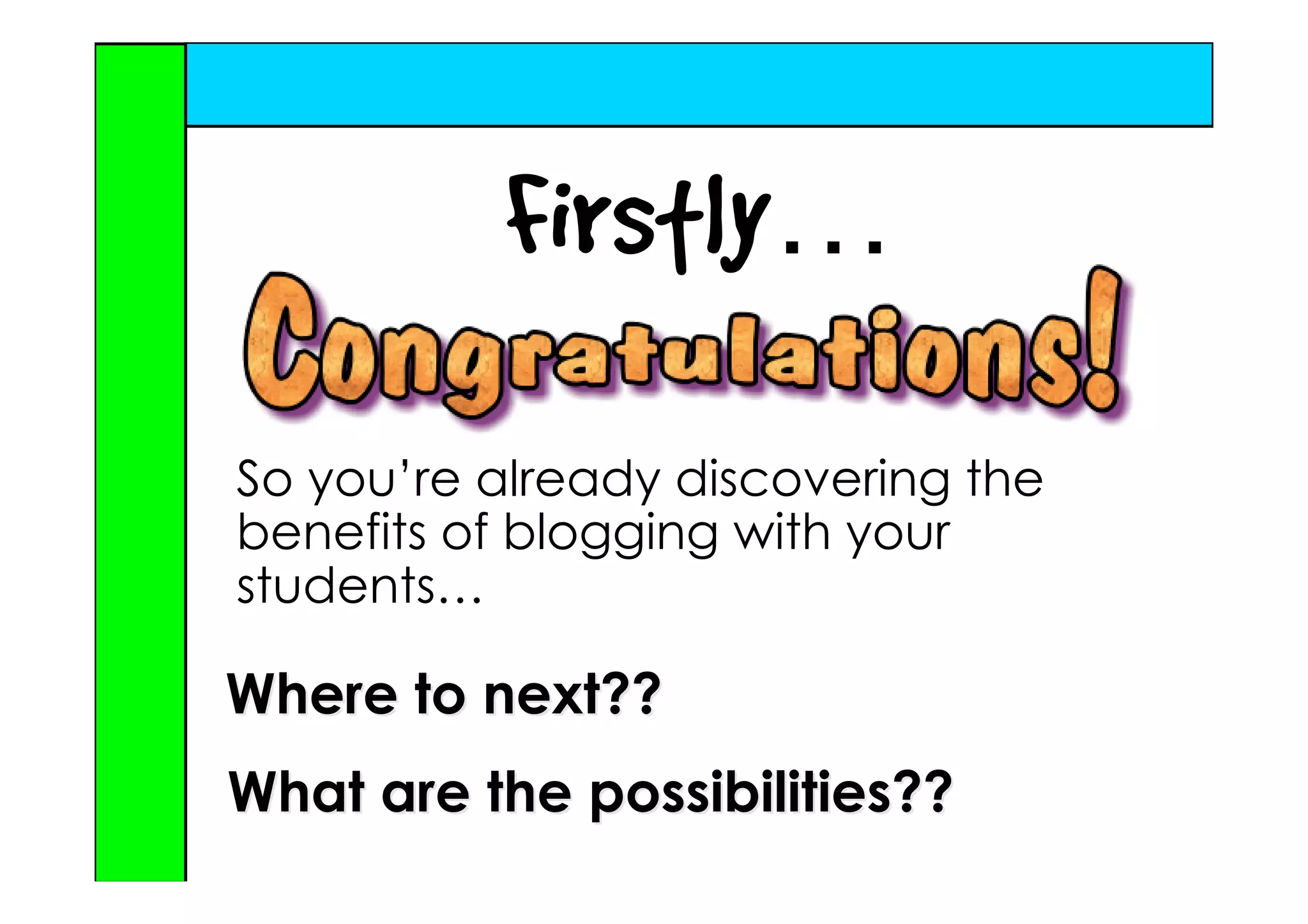 So you've got a blog!