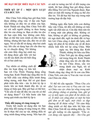 ĐỂ ĐẠT ĐƯỢC ĐIỀU BẠN CẦU XIN                  có một tư tưởng mơ hồ về đối tượng của
                                              mình, thì bạn chẳng bao giờ động chạm
THỜI KỲ ẤP Ủ - MỘT QUY LUẬT                   đến Ðấng Trả Lời Cầu Nguyện được. Bạn
CỦA ĐỨC TIN                                   phải có một đối tượng rõ ràng cụ thể cho
                                              đức tin. Tôi đã học bài học này trong một
  Ðức Chúa Trời chẳng bao giờ thực hiện       trường hợp rất đặc biệt.
được những công việc vĩ đại cửa Ngài
nếu không có đức tin cá nhân của bạn.           Những ngày đầu bước trên con đường
Kinh Thánh nói rằng Ðức Chúa Trời đối         hầu việc Chúa, tôi đến nỗi không có tiện
xử với mỗi người chúng ta theo lượng          nghi vật chất nào cả. Còn độc thân nên tôi
đức tin của chúng ta. Bạn có đức tin cho      ở trong một căn phòng nhỏ. Không có
dù bạn cảm thấy hay không cảm thấy.           bàn, không có ghế và không có giường,
Bạn có thể thử xem mình có đức tin hay        tôi ngủ dưới đất, ngồi ăn dưới đất và học
không, nhưng khi bạn cần, đức tin có sẵn      hỏi Lời Chúa cũng ở dưới đất luôn, mỗi
ngay. Nó có sẵn để sử dụng, như hai cánh      ngày tôi phải đi bộ nhiều cây số để đem
tay; khi cần sử dụng bạn chỉ cần đưa tay      nhiều linh hồn trở lại cùng Chúa. Một
ra và chuyển động. Tôi không                             ngày nọ, khi đang đọc Kinh
cần cảm thấy rằng hai cánh tay                           Thánh, những lời hứa của Ðức
tôi đang được gắn liền với hai                           Chúa Trời gây tác động mạnh
vai để xác định cho tôi biết rằng                        mẽ trong lòng tôi. Kinh Thánh
tôi có hai cánh tay.                                     chép rằng nếu tôi chỉ đặt đức
                                                         tin nơi Chúa Jêsus, cầu xin
  Tuy nhiên có những cách để                             trong danh của Ngài, tôi sẽ
đức tin hoạt động và liên kết                            nhận được mọi sự. Kinh
bạn với Cha Thiên Thượng đang sống            Thánh cũng dạy rằng tôi là con của Ðức
trong bạn. Kinh Thánh dạy rằng đức tin là     Chúa Trời, con của vị Vua các vua và con
sự biết chắc của những điều mình đang         của Chúa các chúa.
trông mong, một thực thể có giai đọan
phát triển đầu tiên - tức là thời kỳ ấp ủ       Vì thế tôi cầu nguyện: "Thưa Cha yêu
trước khi nó hình thành đầy đủ và sử          dấu! Tại sao con của vị Vua của các vua
dụng có hiệu quả. Bây giờ bạn có thể hỏi:     và Chúa của các chúa lại sống trong một
"Cần yếu tố nào để đức tin của tôi có thể     căn phòng chẳng có giường, bàn, ghế gì
sử dụng được?" Có bốn bước căn bản            cả và mỗi ngày con phải đi bộ nhiều cây
trong quá trình của thời kỳ ấp ủ:             số. Ít nhất con cũng phải có một bộ bàn
                                              ghế đơn sơ để ngồi, một chiếc xe đạp
 Thấy đối tượng rõ ràng trong trí             thường để đi thăm viếng". Tôi cảm thấy
  Trước hết muốn sử dụng đức tin bạn          rằng mình có thể dựa trên lời hứa của
phải thấy đối tượng rõ ràng trong trí. Ðức    Ðức Chúa Trời để xin những điều ấy. Tôi
tin là thực thể của sự vật, những điều rõ     quì gối xuống và cầu nguyện: "Cha ơi,
ràng mình đang trông mong. Nếu bạn chỉ        con đang cầu nguyện đây - Xin Cha gửi
                                             14
 
