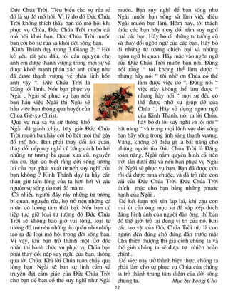 §øc Chóa Trêi. Tiªu biÓu cho sù rña s¶       muèn. B¹n suy nghÜ ®Ó b¹n sèng nh­
®ã lµ sù ®æ må h«i. V× lý do ®ã §øc Chóa     Ngµi muèn b¹n sèng vµ lµm viÖc ®iÒu
Trêi kh«ng thÝch thÊy b¹n ®æ må h«i khi      Ngµi muèn b¹n lµm. H«m nay, t«i th¸ch
phôc vô Chóa, §øc Chóa Trêi muèn cÊt         thøc c¸c b¹n h·y thay ®æi tÇm suy nghÜ
må h«i khái b¹n, §øc Chóa Trêi muèn          cu¶ c¸c b¹n. H·y bá ®i nh÷ng t­ t­ëng cò
b¹n cëi bá sù rña s¶ khái ®êi sèng b¹n.      vµ thay ®æi ng«n ng÷ cña c¸c b¹n. H·y bá
 Kinh Th¸nh d¹y trong 3 Gi¨ng 2: “ Hìi       ®i nh÷ng t­ t­ëng chiÕn b¹i vµ nh÷ng
kÎ yªu rÊt yªu dÊu, t«i cÇu nguyÖn cho       ng«n ng÷ bi quan. H·y mÆc vµo ng«n ng÷
anh em ®­îc th¹nh v­îng trong mäi sù vµ      cña §øc Chóa Trêi muèn b¹n nãi. §õng
®­îc khoÎ m¹nh phÇn x¸c anh còng nh­         nãi r»ng “ t«i kh«ng thÓ lµm ®­îc “
®· ®­îc th¹nh v­îng vÒ phÇn linh hån         nh­ng h·y nãi “ t«i nhê ¬n Chóa cã thÓ
anh vËy “. §øc Chóa Trêi lµ                           lµm ®­îc viÖc ®ã “. §õng nãi “
§Êng tèt lµnh. NÕu b¹n phôc vô                        viÖc nµy kh«ng thÓ lµm ®­îc “
Ngµi , Ngµi sÏ phôc vô b¹n nÕu                        nh­ng h·y nãi “ mäi sù ®Òu cã
b¹n hÇu viÖc Ngµi th× Ngµi sÏ                         thÓ ®­îc nhê sù gióp ®ì cña
hÇu viÖc b¹n th«ng qua huyÕt cña                      Chóa “. H·y sö dông ng«n ng÷
Chóa Giª-xu Christ.                                   cña Kinh Th¸nh, nãi ra lêi Chóa,
 Qua sù rña s¶ vµ sù thèng khæ                        h·y bá ®i lèi suy nghÜ vµ lèi nãi “
Ngµi ®· g¸nh chÞu, b©y giê §øc Chóa          bÊt n¨ng “ vµ trong mäi l·nh vùc ®êi sèng
Trêi muèn b¹n h·y cëi bá hÕt mäi thø g©y     b¹n h·y sèng trong ¸nh s¸ng th¹nh v­îng.
®æ må h«i. B¹n ph¶i thay ®æi ¸o quÇn,        V©ng, kh«ng cã ®iÒu g× lµ bÊt n¨ng cho
thay ®æi nÕp suy nghÜ cò b»ng c¸ch bá hÕt    nh÷ng ng­êi tin §øc Chóa Trêi lµ §Êng
nh÷ng t­ t­ëng bi quan x­a cò, nguyÒn        toµn n¨ng. Ngµi n¾m quyÒn binh c¶ trªn
rña cò. B¹n cã biÕt r»ng ®êi sèng t­¬ng      trêi lÉn d­íi ®Êt vµ nÕu b¹n phôc vô Ngµi
lai cña b¹n ph¸t xuÊt tõ nÕp suy nghÜ cña    th× Ngµi sÏ phôc vô b¹n. B¹n ®· ®­îc cøu
b¹n kh«ng ? Kinh Th¸nh d¹y ta h·y cÈn        rçi ®· ®­îc mua chuéc, vµ ®· trë nªn con
thËn gi÷ tÊm lßng cña ta h¬n hÕt v× c¸c      c¸i cña §øc Chóa Trêi. §øc Chóa Trêi
nguån sù sèng do n¬i ®ã mµ ra.               thÝch mÆc cho b¹n b»ng nh÷ng ph­íc
 Cã nhiÒu ng­êi ®Çy rÉy nh÷ng t­ t­ëng       h¹nh cña Ngµi .
bi quan, nguyÒn rña, hä trë nªn nh÷ng c¸      §Ó kÕt luËn t«i xin lËp l¹i, khi cËu con
nh©n cã l­¬ng t©m thÊt b¹i. NÕu b¹n cø       trai ót cña «ng môc s­ ®· s¾p xÕp thÝch
tiÕp tôc gi÷ lo¹i t­ t­ëng ®ã §øc Chóa       ®¸ng h×nh ¶nh cña ng­êi ®µn «ng, th× b¶n
Trêi sÏ kh«ng bao giê vui lßng, lo¹i t­      ®å thÕ giíi trë l¹i ®óng vÞ trÝ cña nã. Khi
t­ëng ®ã trë nªn nh÷ng ¸o quÇn nh¬ nhíp      c¸c t¹o vËt cña §øc Chóa Trêi tøc lµ con
t¹o ra ®ñ lo¹i må h«i trong ®êi sèng b¹n.    ng­êi ®Õn ®óng chç ®óng ®¾n tr­íc mÆt
V× vËy, khi b¹n trë thµnh mét C¬ ®èc         Cha thiªn th­îng th× gia ®×nh chóng ta vµ
nh©n thi hµnh chøc vô phôc vô Chóa b¹n       thÕ giíi chóng ta sÏ ®­îc tù nhiªn hoµn
ph¶i thay ®æi nÕp suy nghÜ cña b¹n, th«ng    chØnh.
qua lêi Chóa. Khi lêi Chóa tu«n ch¶y qua      §Ó viÖc nµy trë thµnh hiÖn thùc, chóng ta
lßng b¹n, Ngµi sÏ ban sù linh c¶m vµ         ph¶i lµm cho sù phôc vô Chóa cña chóng
truyÒn ®¹t c¶m gi¸c cña §øc Chóa Trêi        ta trë thµnh trung t©m ®iÓm cña ®êi sèng
cho b¹n ®Ó b¹n cã thÓ suy nghÜ nh­ Ngµi      chóng ta.               Mục Sư Yongi Cho
                                            12
 