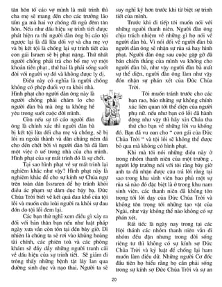 t©n h«n tè c¸o vî m×nh lµ mÊt trinh th×         suy nghÜ kü h¬n tr­íc khi tõ biÖt sù trinh
cha mÑ sÏ mang ®Õn cho c¸c tr­ëng l·o           tiÕt cña m×nh.
tÊm ga mµ hai vî chång ®· ngñ ®ªm t©n                 Tr­íc khi ®i tiÕp t«i muèn nãi víi
h«n. NÕu nh­ dÊu hiÖu sù trinh tiÕt ®­îc        nh÷ng ng­êi thanh niªn. Ng­êi ®µn «ng
ph¸t hiÖn ra th× ng­êi ®µn «ng bÞ c¸o téi       chÞu tr¸ch nhiÖm vÒ nh÷ng g× hä nãi vÒ
ng­îc l¹i lµ ®· lõa dèi vî vµ cha mÑ vî         ng­êi ®µn bµ. V× nãi dèi vÒ ng­êi ®µn bµ
vµ bÞ kÕt téi lµ chèng l¹i sù trinh tiÕt cña    ng­êi ®µn «ng sÏ nhËn sù rña s¶ hay h×nh
con g¸i Israen sÏ bÞ ph¹t nÆng. Thø nhÊt        ph¹t. Ng­êi ®µn «ng sau cuéc gÆp gì ®·
ng­êi chång ph¶i tr¶ cho bè mÑ vî mét           b¸n chiÕn th¾ng cña m×nh vu khèng cho
kho¶n tiÒn ph¹t , thø hai lµ ph¶i sèng suèt     ng­êi ®µn bµ, nh­ vËy ng­êi ®µn bµ mÊt
®êi víi ng­êi vî ®ã vµ không ®­îc ly dÞ.        sù thÓ diÖn, ng­êi ®µn «ng lµm nh­ vËy
      §iÒu nµy cã nghÜa lµ ng­êi chång          ®ãn nhËn sù ph¸n xÐt cña Đức Chúa
không cã phÐp ®uæi vî ra khái nhµ.                    Trời.
H×nh ph¹t cho ng­êi ®µn «ng nµy lµ                          T«i muèn tr¸nh tr­íc cho c¸c
ng­êi chång ph¶i ch¨m lo cho                          b¹n rao, b¸o nh÷ng sù không chÝnh
ng­êi ®µn bµ mµ «ng ta không hÒ                       x¸c liªn quan tíi thÓ diÖn cña ng­êi
yªu trong suèt cuéc ®êi m×nh.                         phô n÷. nÕu nh­ b¹n cã lçi ®· hµnh
      Cßn nÕu sù tè c¸o ng­êi ®µn                     ®éng nh­ vËy th× h·y xin Chóa tha
«ng lµ chÝnh x¸c th× ng­êi ®µn bµ                     thø cho b¹n vÒ nh÷ng lêi vu khèng
bÞ kÕt téi lõa dèi cha mÑ vµ chång, sÏ bÞ       ®ã. B¹n ®· vu oan cho “ con g¸i của Đức
l«i ra ngoµi thµnh vµ d©n chóng nÐm ®¸          Chúa Trời “ vµ téi lçi sÏ không thÓ ®­îc
cho ®Õn chÕt bëi v× ng­êi ®µn bµ ®· lµm         bá qua mµ không cã h×nh ph¹t.
mét viÖc « uÕ trong nhµ cña cha m×nh.                 Khi mµ t«i nãi nh÷ng ®iÒu nµy ë
H×nh ph¹t cña sù mÊt trinh ®ã lµ sù chÕt.       trong nhãm thanh niªn cña mét tr­êng ,
      T¹i sao h×nh ph¹t vÒ sù mÊt trinh l¹i     ng­êi líp tr­ëng nãi víi t«i r»ng b©y giê
nghiªm kh¾c nh­ vËy? H×nh ph¹t nµy lµ           anh ta ®· nhËn ®­îc c©u tr¶ lêi r»ng t¹i
nghiªm kh¾c ®Ó cho sù kÝnh sî Chóa ngù          sao trong khu sinh viªn bao phñ mét sù
trªn toµn d©n Issraren ®Ó hä tr¸nh khái         rña s¶ nµo ®ã ®Æc biÖt lµ ë trong khu nam
®iÒu ¸c ph¹m sù d©m dôc bËy b¹. Đức             sinh viªn. c¸c thanh niªn ®· không t«n
Chúa Trời biÕt vÒ kÕt qu¶ ®au khæ cña téi       träng tíi lêi dạy cña Đức Chúa Trời vµ
lçi vµ muèn cøu loµi ng­êi ra khái sù ®au       không t«n träng tíi nh÷ng t¹o vËt cña
®ín do téi lçi ®em l¹i.                         Ngµi, nh­ vËy không thÓ nµo không cã sù
      C¸c b¹n thö nghÜ xem ®iÒu g× x¶y ra       ph¸n xÐt.
®èi víi b¶n th©n b¹n nÕu nh­ luËt ph¸p                RÊt tiÕc lµ ngµy nay trong t¹i c¸c
ngµy x­a vÉn cßn tån t¹i ®Õn b©y giê. DÜ        Héi th¸nh c¸c nhãm thanh niªn vÉn ®i
nhiªn lµ chóng ta sÏ r¬i vµo khñng ho¶ng        nhãm ®Òu ®Æn nh­ng trong ®êi sèng
tµi chÝnh, c¸c phiªn toµ vµ c¸c phßng           riªng t­ th× không cã sù kÝnh sî Đức
kh¸m sÏ ®Çy dÉy nh÷ng ng­êi tranh c·i           Chúa Trời vµ kû luËt ®Ó chèng l¹i ham
vÒ dÊu hiÖu cña sù trinh tiÕt. SÏ gi¶m ®i       muèn lµm ®iÒu d÷. Nh÷ng ng­êi C¬ ®èc
tr«ng thÊy nh÷ng bÖnh tËt l©y lan qua           ®Çu tiªn hä hiÓu r»ng hä cÇn ph¶i sèng
®­êng sinh dôc vµ n¹o thai. Ng­êi ta sÏ         trong sù kÝnh sî Đức Chúa Trời vµ sù an
                                               20
 
