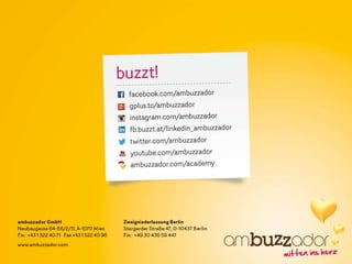 © ambuzzador marketing gmbh
 