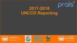 2017-2018
UNCCD Reporting
 