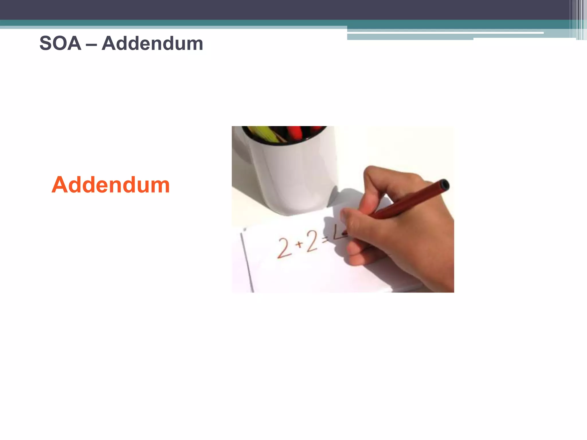 SOA – Addendum
Addendum
 