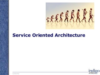 Service Oriented Architecture 