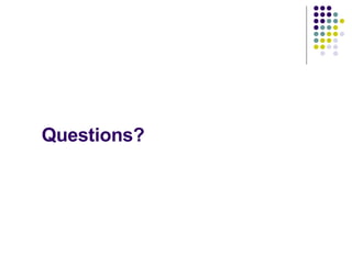 Questions? 