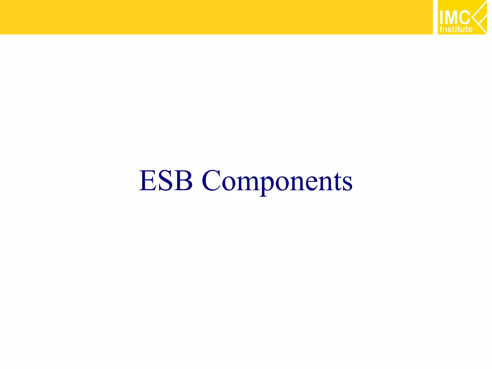 ESB Components
 