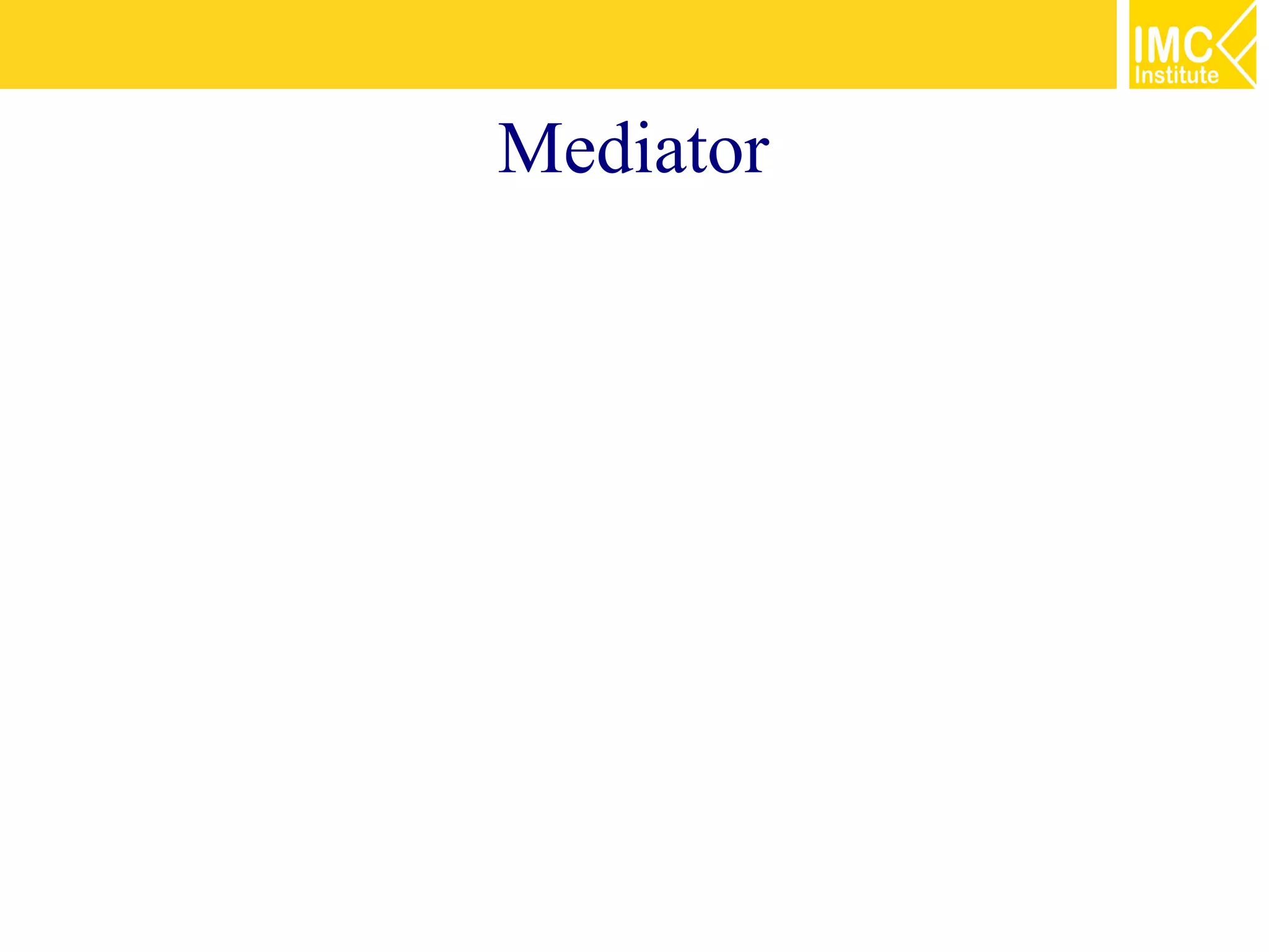 Mediator
 