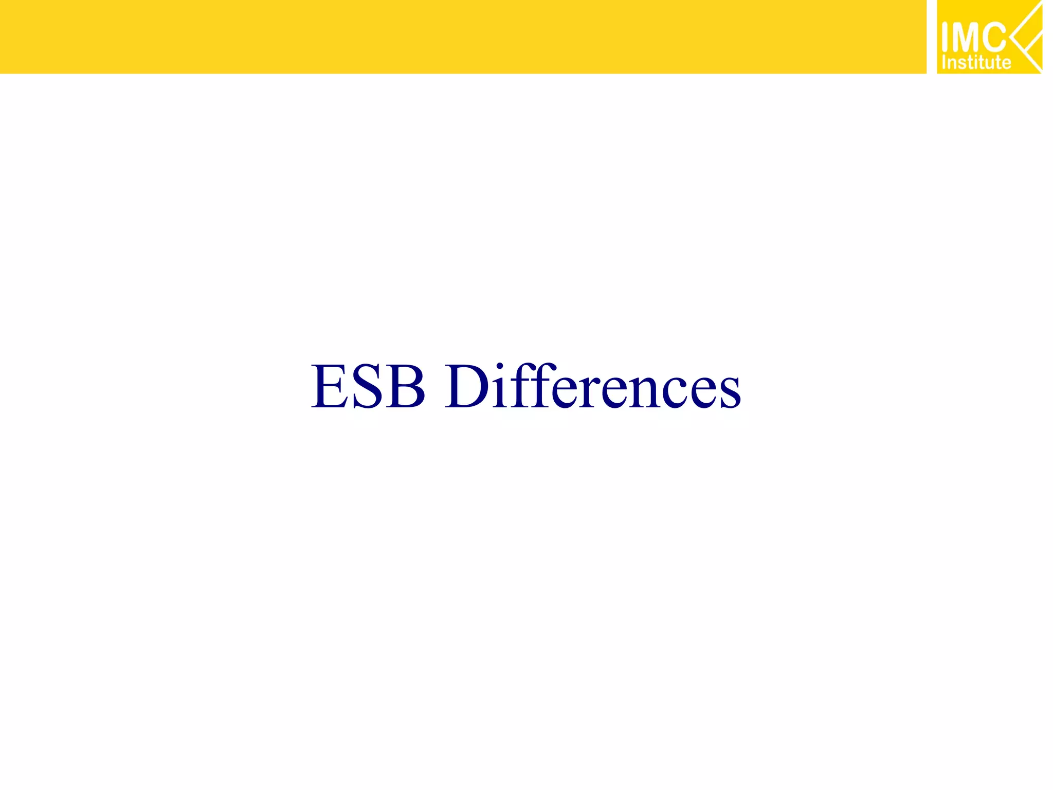 ESB Differences
 