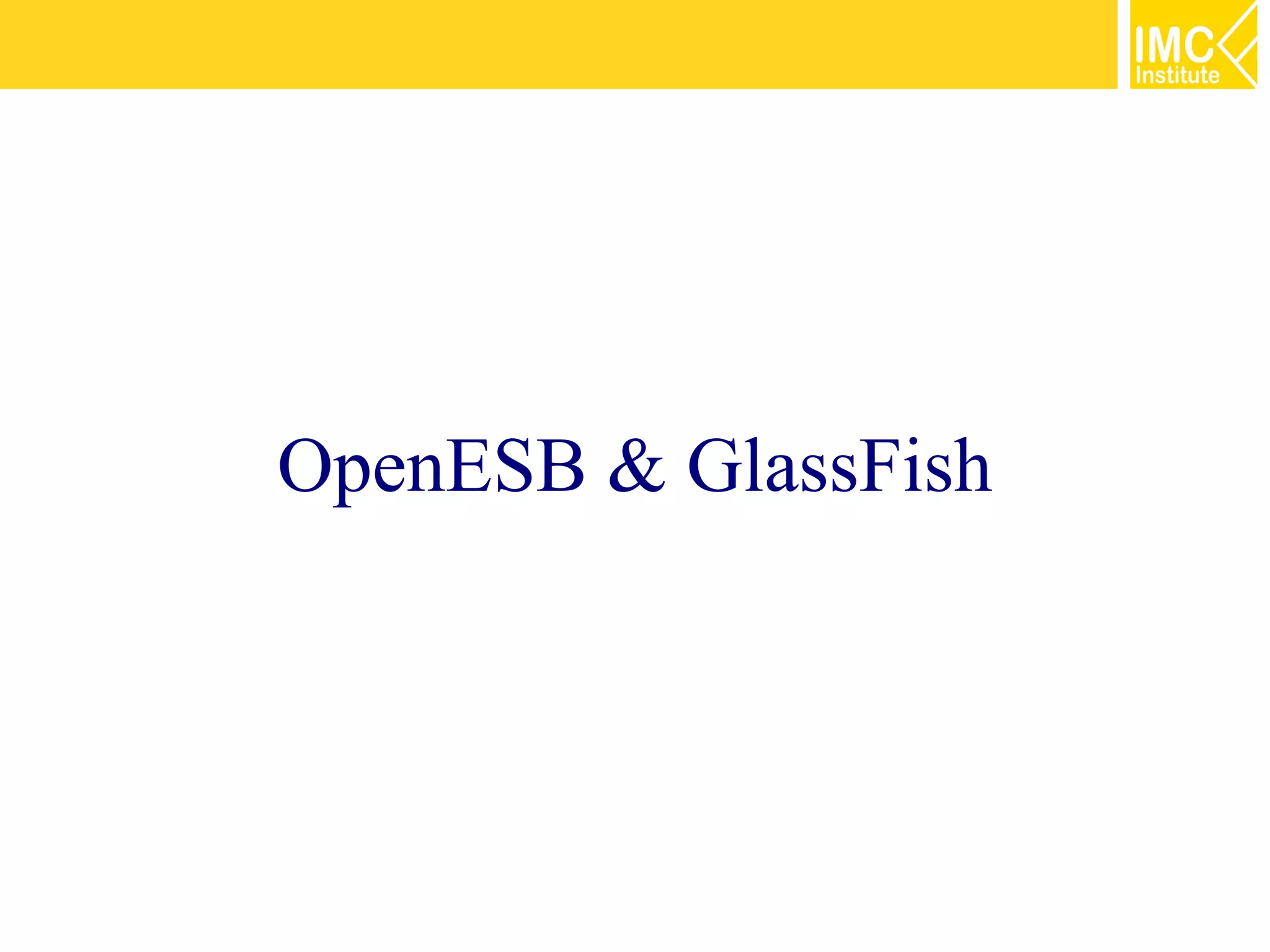 OpenESB & GlassFish
 