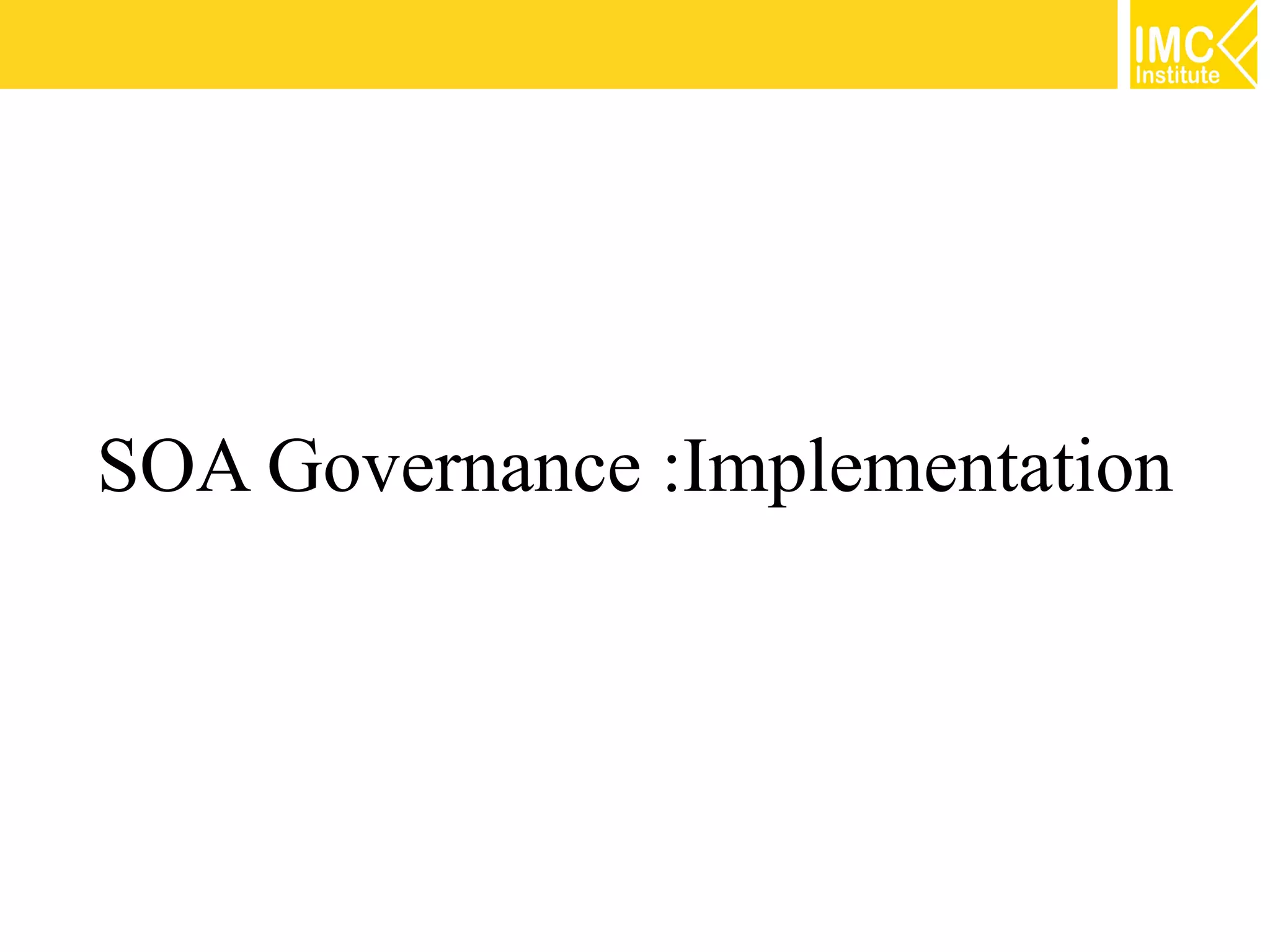 SOA Governance :Implementation
 
