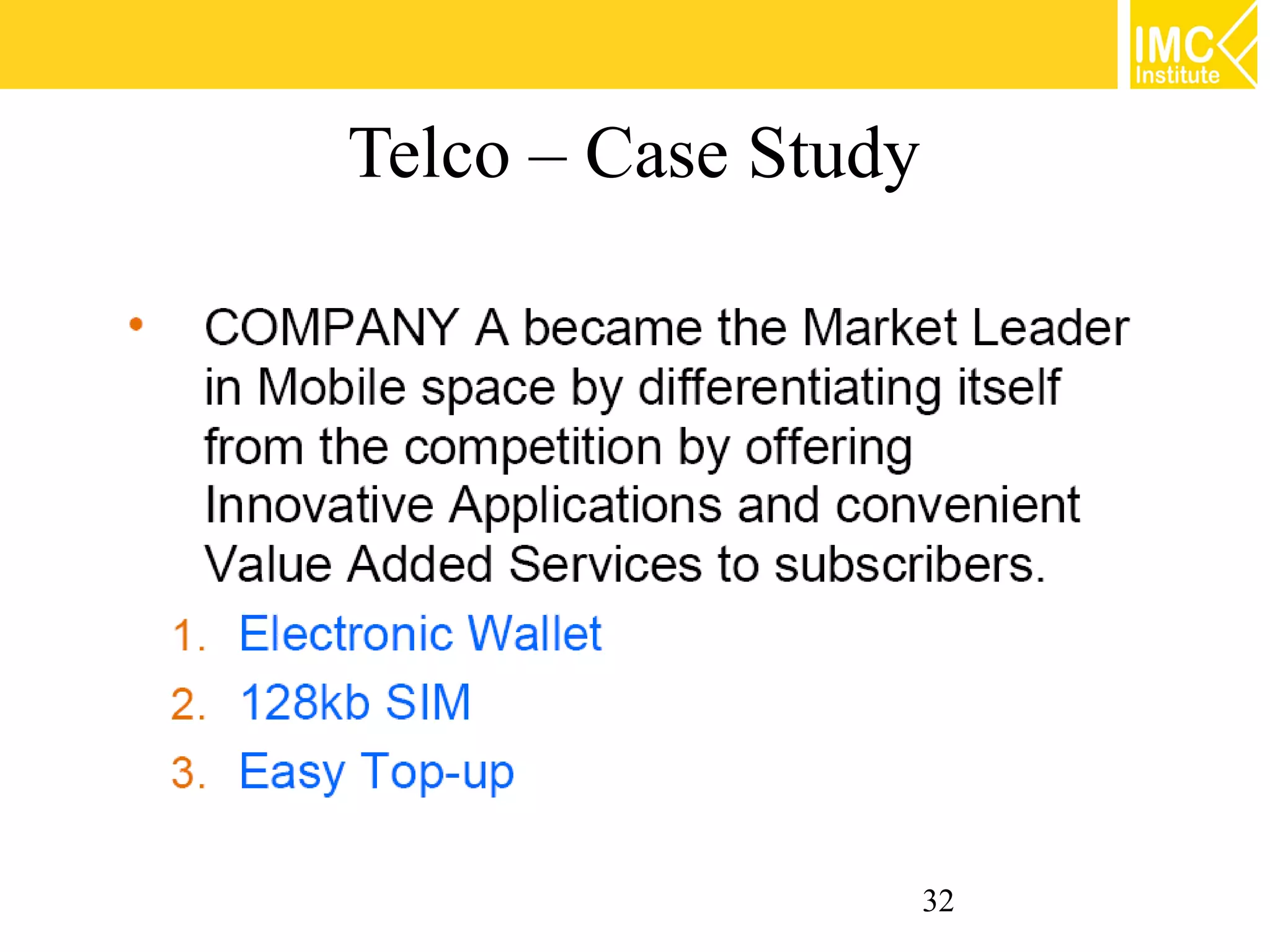 Telco – Case Study




                     32
 
