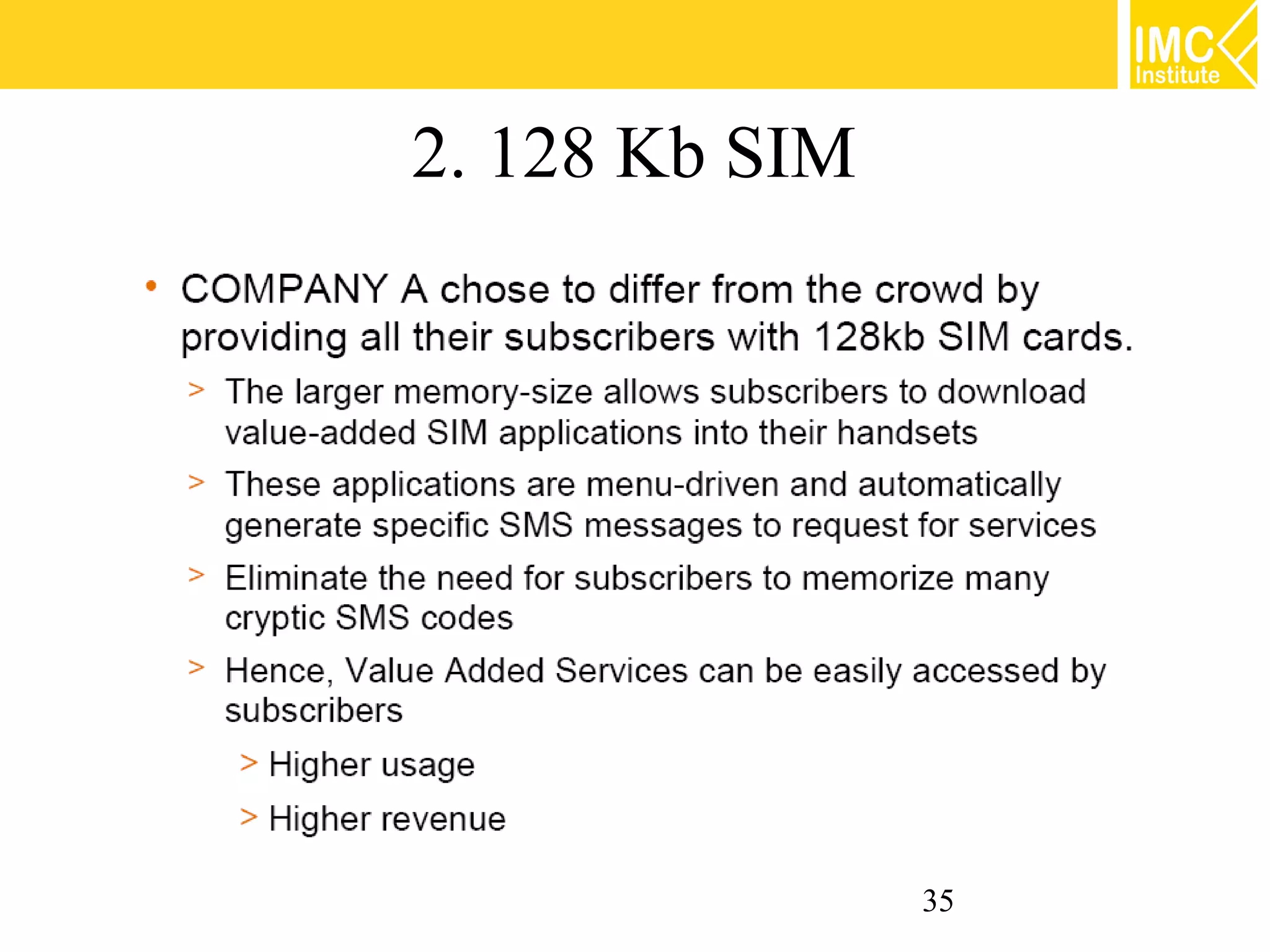 2. 128 Kb SIM




                35
 
