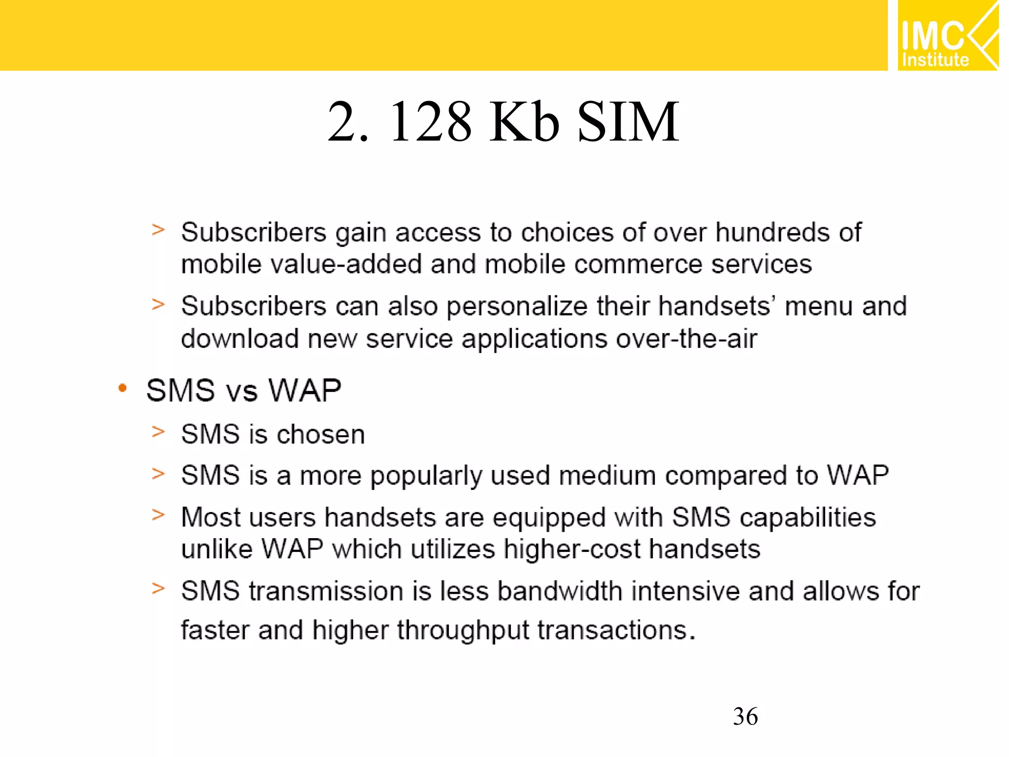 2. 128 Kb SIM




                36
 