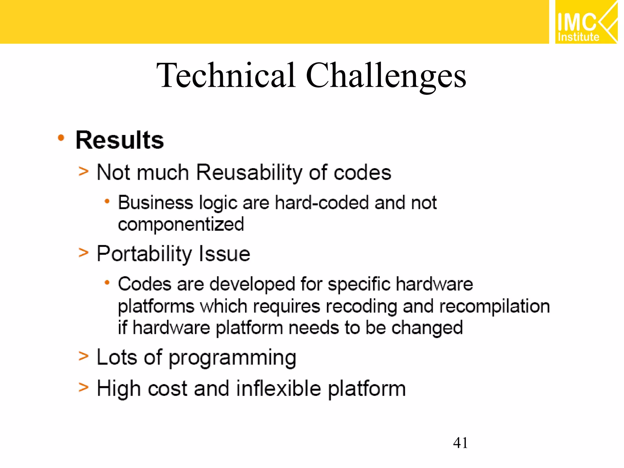 Technical Challenges




                   41
 