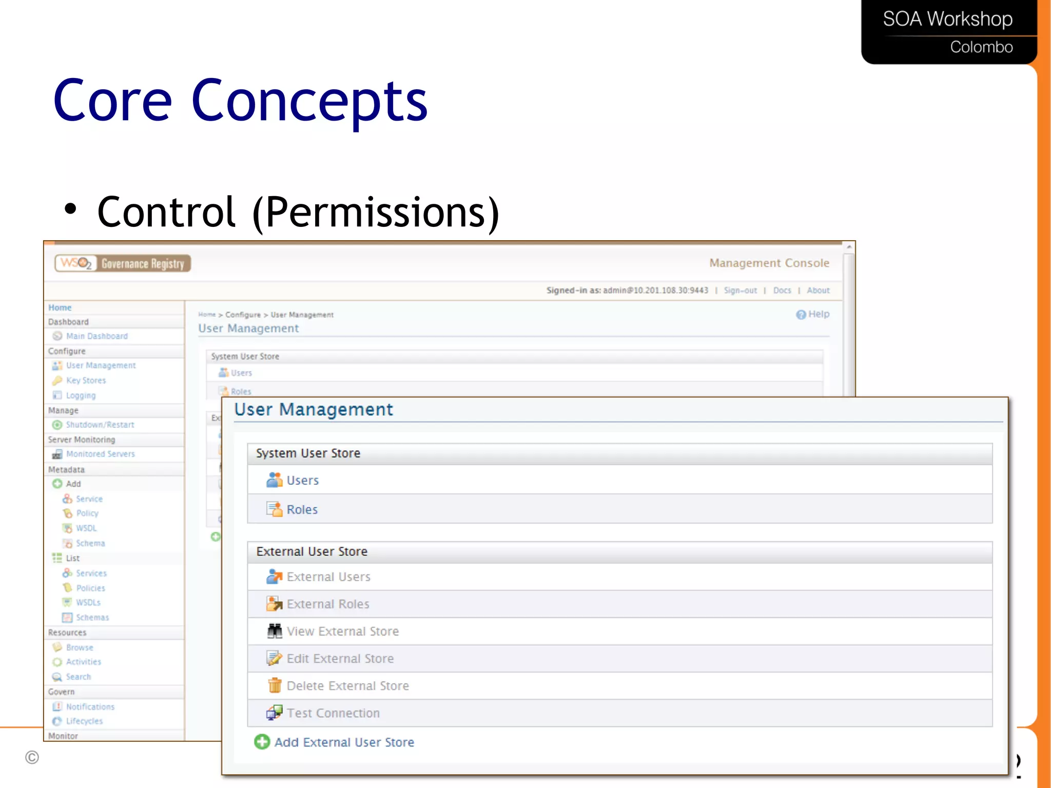57
Core Concepts

Control (Permissions)
 