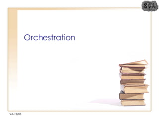 Orchestration VA-12/05 