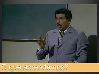 O que aprendemos?
 