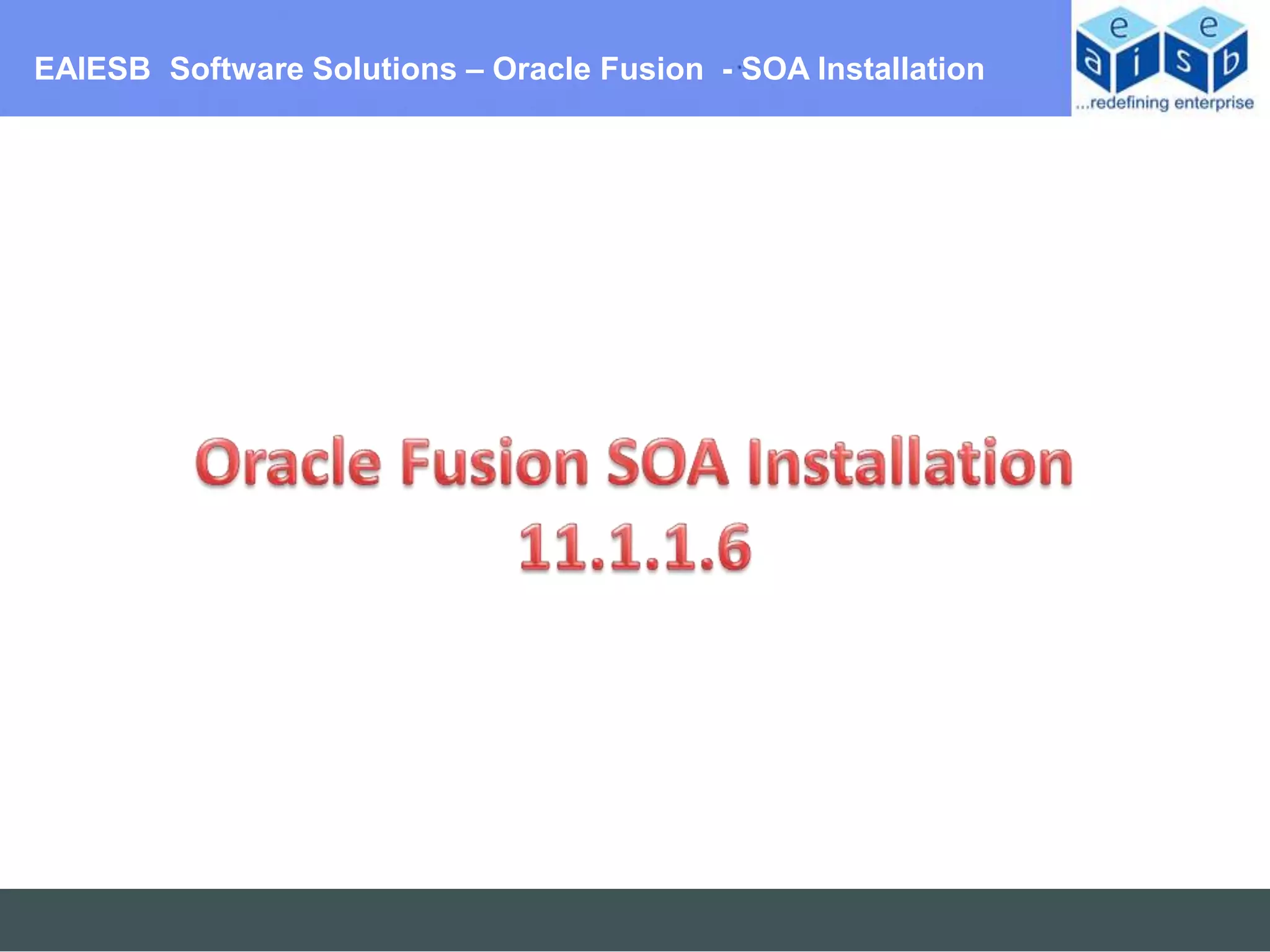 EAIESB Software Solutions – Oracle Fusion - SOA Installation