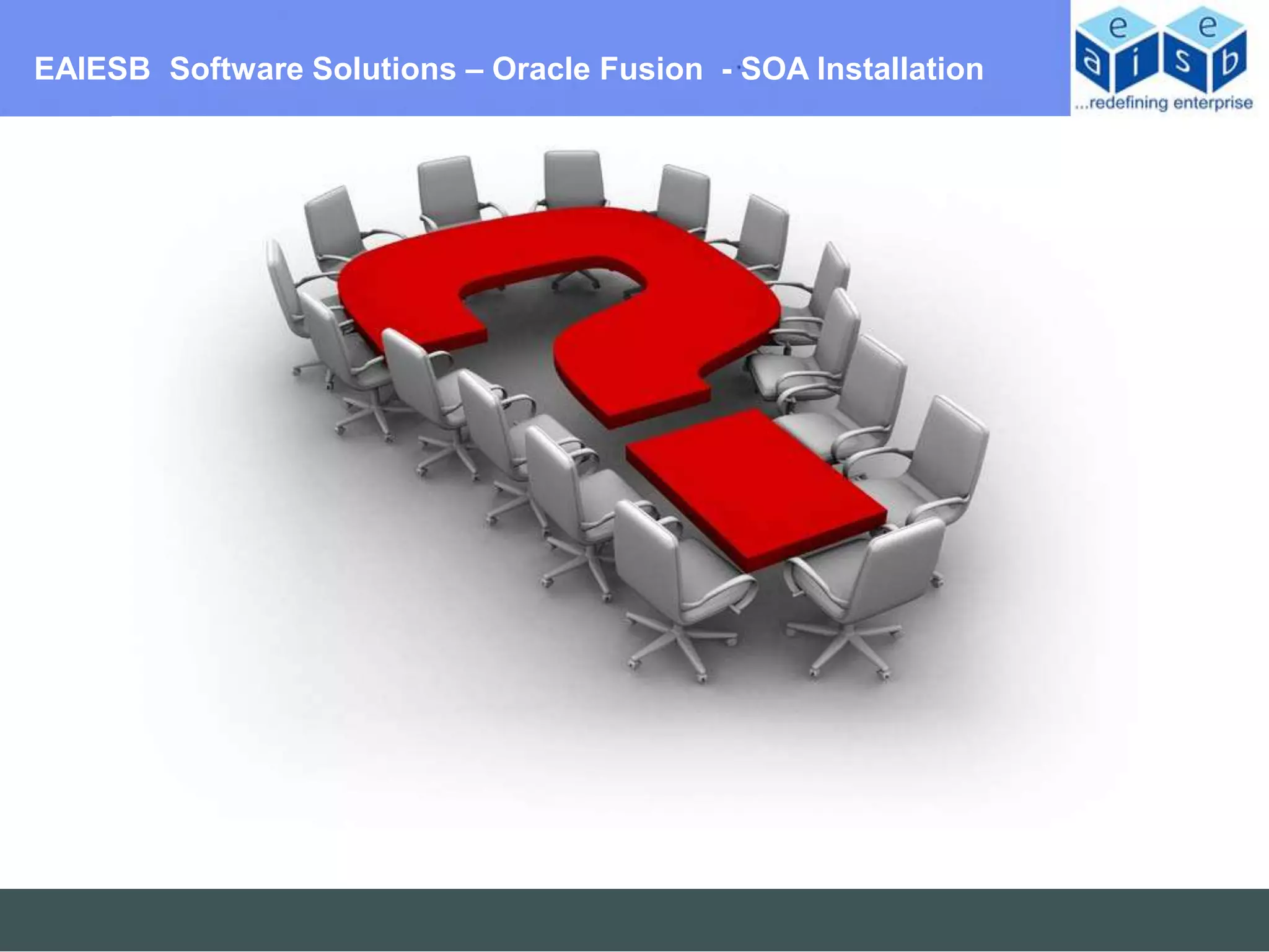EAIESB Software Solutions – Oracle Fusion - SOA Installation