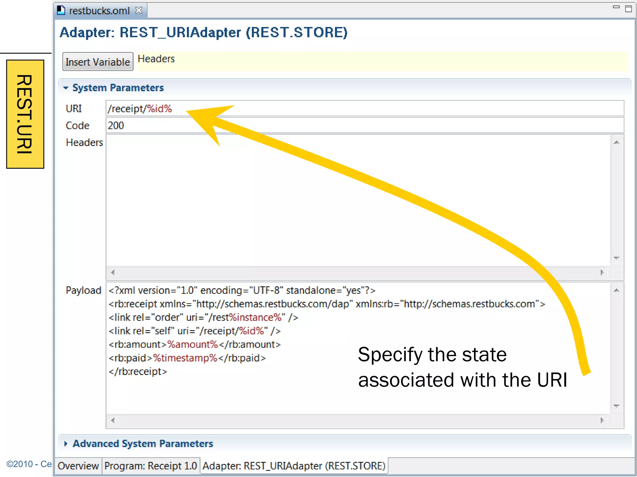 REST.URI




                          Specify the state
                          associated with the URI


©2010 - Cesare Pautasso                             41
 