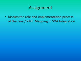 Soa 28 the role of wsdl, soap and java xml mapping in soa | PPT