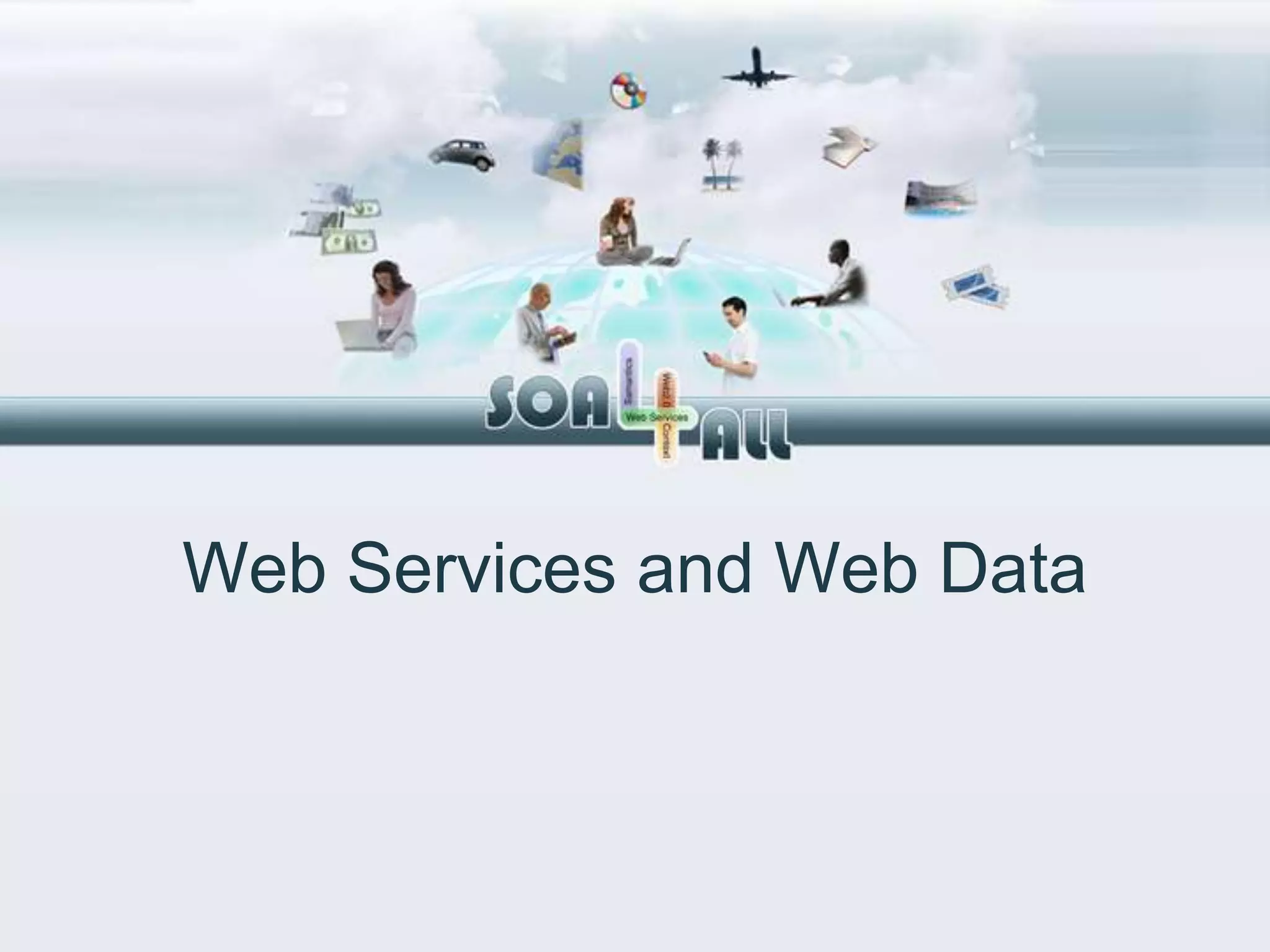 Web Services and Web Data
 