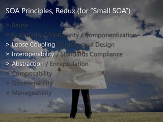 Granularity / Modularity / Componentization