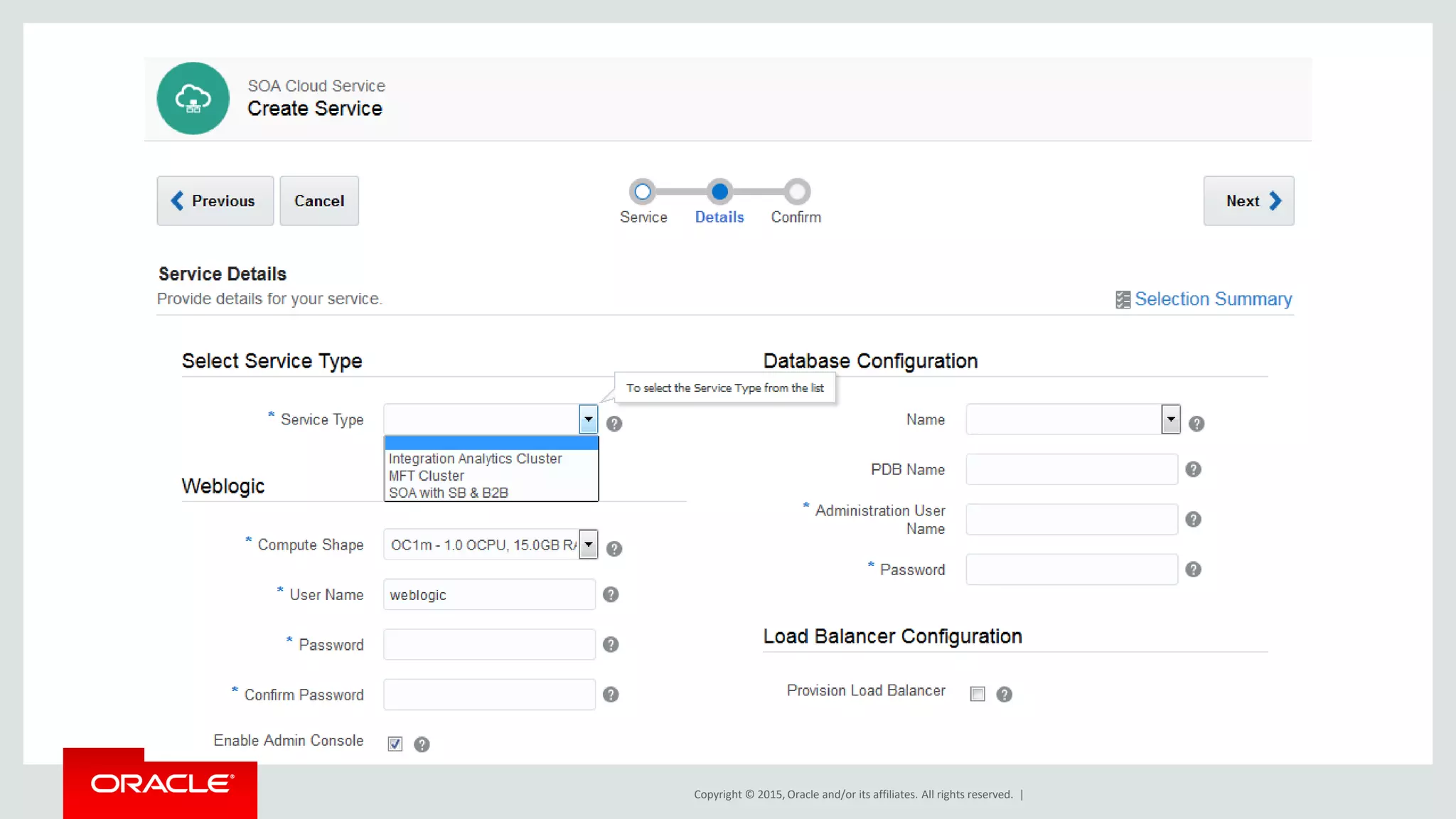 Copyright © 2015, Oracle and/or its affiliates. All rights reserved. |
 