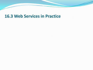 16.3 Web Services in Practice
 
