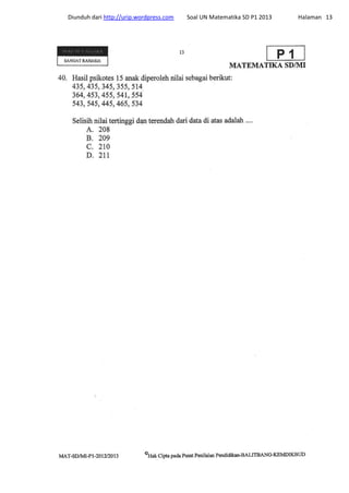 Diunduh dari http://urip.wordpress.com Soal UN Matematika SD P1 2013 Halaman 13
 