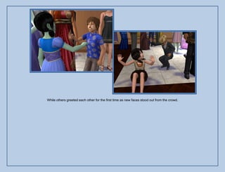 While others greeted each other for the first time as new faces stood out from the crowd.
 