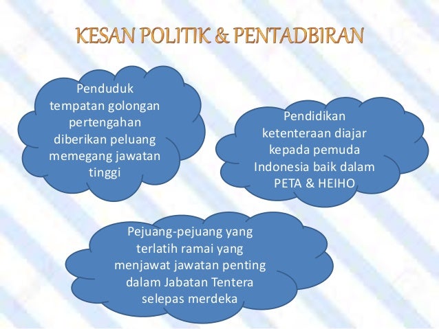 Dasar Kesan Pendudukan Jepun Ke Atas Perjuangan Mencapai Kemerdekaa