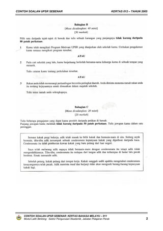CONTOH SOALAN UPSR SEBENAR                                                     KERTAS 012 – TAHUN 2005




    CONTOH SOALAN UPSR SEBENAR: KERTAS BAHASA MELAYU – 011
    Modul Latih Bimbing: Sektor Pengurusan Akademik, Jabatan Pelajaran Perak                         2
 