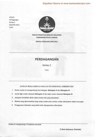 Soalan Perdagangan Kertas 2 Percubaan Spm Pulau Pinang 2011